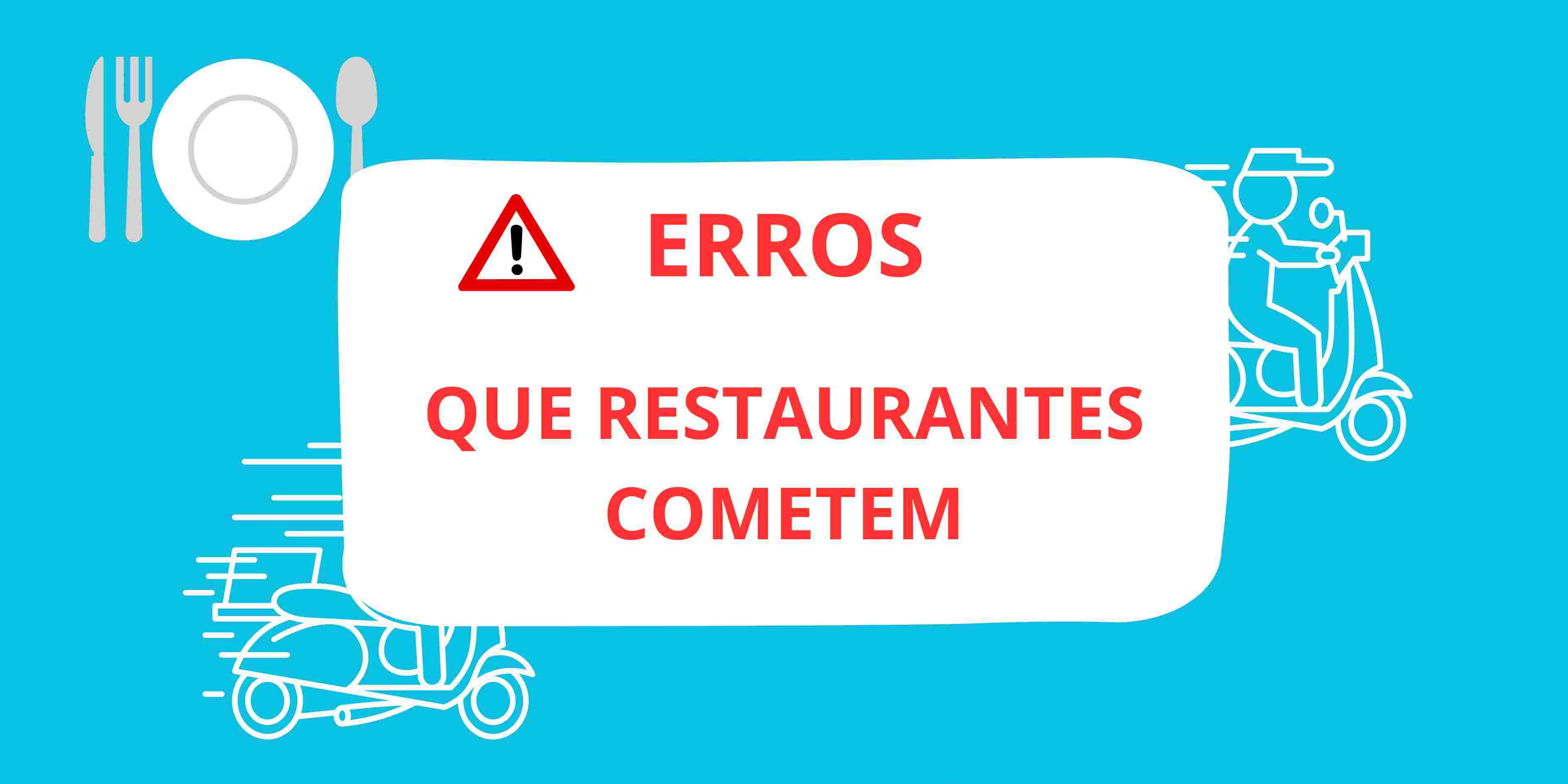 imagem com erros que restaurantes cometem